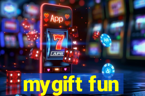 mygift fun